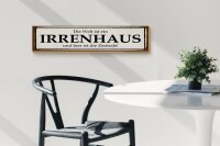 Holzschild Spruch 46x10cm Welt ist Irrenhaus hier Zentrale Dekoration
