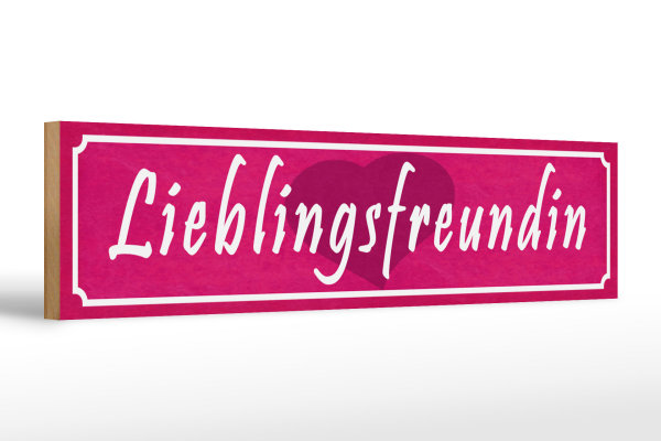 Holzschild Spruch 46x10cm Lieblingsfreundin Herz Geschenk Dekoration