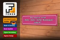 Holzschild Spruch 46x10cm zuerst bitte liebe Königin sagen Dekoration