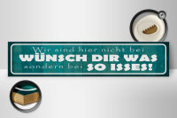 Holzschild Spruch 46x10cm wir nicht bei Wünsch Dir Was Dekoration
