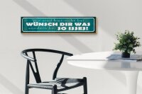 Holzschild Spruch 46x10cm wir nicht bei Wünsch Dir Was Dekoration