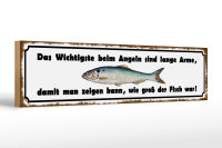 Holzschild Spruch 46x10cm das wichtigste beim Angeln sind...