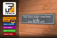 Holzschild Spruch 46x10cm hier jeder macht was ich will Dekoration