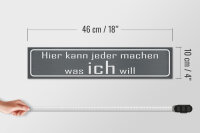 Holzschild Spruch 46x10cm hier jeder macht was ich will Dekoration