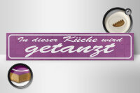Holzschild Spruch 46x10cm in dieser Küche wird getanzt Dekoration