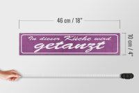 Holzschild Spruch 46x10cm in dieser Küche wird getanzt Dekoration