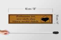 Holzschild Spruch 46x10cm Zuhause wo sich Herz wohl fühlt Dekoration