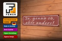 Holzschild Spruch 46x10cm Ja genau so aber anders Dekoration