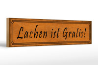 Holzschild Spruch 46x10cm Lachen ist Gratis Geschenk Dekoration