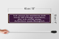 Holzschild Spruch 46x10cm Job Dinge machen die nicht mag Dekoration