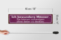 Holzschild Spruch 46x10cm Männer können schweigen ohne zu Dekoration
