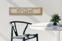 Holzschild Spruch 46x10cm stell 3 Fragen Will ICH DAS Dekoration
