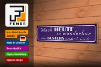Holzschild Spruch 46x10cm Heute wunderbar gestern neidisch Dekoration