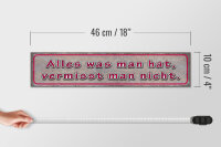 Holzschild Spruch 46x10cm was man hat vermisst man nicht Dekoration