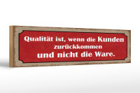 Holzschild Spruch 46x10cm Qualität ist Kunden...