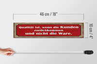 Holzschild Spruch 46x10cm Qualität ist Kunden zurückkommen Dekoration