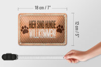 Blechschild Hinweis 12x18 cm Hunde willkommen Schild