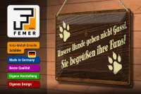 Blechschild Spruch 12x18 cm Unsere Hunde Gassi Fans Schild