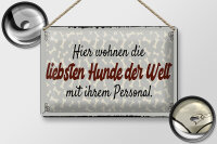 Blechschild Spruch 12x18 cm Liebsten Hunde der Welt Schild