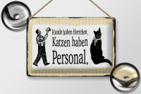 Blechschild Spruch 12x18 cm Katzenpersonal Schild