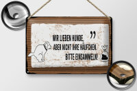 Blechschild Spruch 12x18 cm Häufchen bitte einsammeln Schild