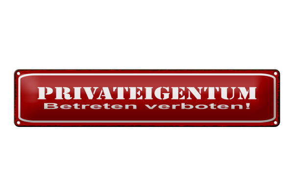 Blechschild Hinweis 46x10 cm Privateigentum Schild