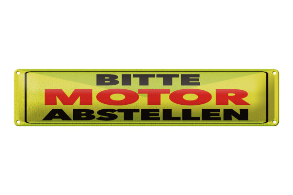 Blechschild Hinweis 46x10 cm Bitte Motor abstellen Schild