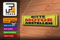 Blechschild Hinweis 46x10 cm Bitte Motor abstellen Schild