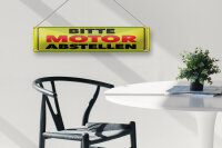 Blechschild Hinweis 46x10 cm Bitte Motor abstellen Schild