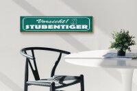 Holzschild Hinweis 46x10cm Vorsicht Stubentiger Katze Dekoration