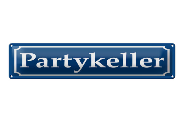 Blechschild Hinweis 46x10 cm Partykeller blaues Schild