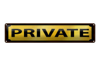 Blechschild Hinweis 46x10 cm Private goldenes Schild