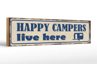 Holzschild Spruch 46x10cm happy Campers live here Camping...