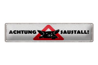 Blechschild Hinweis 46x10 cm Achtung Saustall Schild