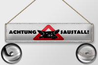 Blechschild Hinweis 46x10 cm Achtung Saustall Schild