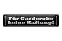 Blechschild Hinweis 46x10 cm Für Garderobe keine...