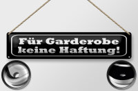 Blechschild Hinweis 46x10 cm Für Garderobe keine...