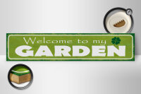 Holzschild Spruch 46x10cm welcome to my Garden Garten Dekoration