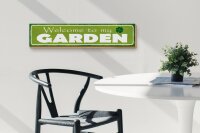 Holzschild Spruch 46x10cm welcome to my Garden Garten Dekoration