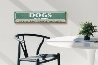Holzschild Spruch 46x10cm Dogs welcome people tolerated Dekoration