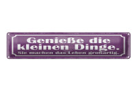Blechschild Spruch 46x10 cm Genieße die kleinen Dinge Schild