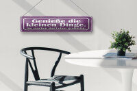 Blechschild Spruch 46x10 cm Genieße die kleinen Dinge Schild
