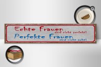 Holzschild Spruch 46x10cm echte Frauen perfekte Frauen Dekoration