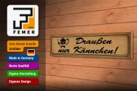 Holzschild Spruch 46x10cm Draußen nur Kännchen Geschenk Dekoration