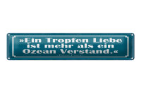 Blechschild Zitat 46x10 cm Ein Tropfen Liebe ist mehr als...