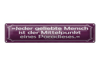 Blechschild Zitat 46x10 cm Jeder geliebte Mensch...