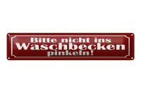 Blechschild Hinweis 46x10 cm Bitte nicht ins Waschbecken...