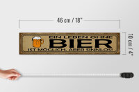 Holzschild Spruch 46x10cm Leben ohne Bier möglich sinnlos Dekoration