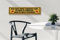 Holzschild Spruch 46x10cm nicht verrückt um hier arbeiten Dekoration