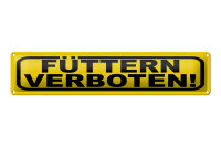 Blechschild Hinweis 46x10 cm Füttern verboten gelbes...
